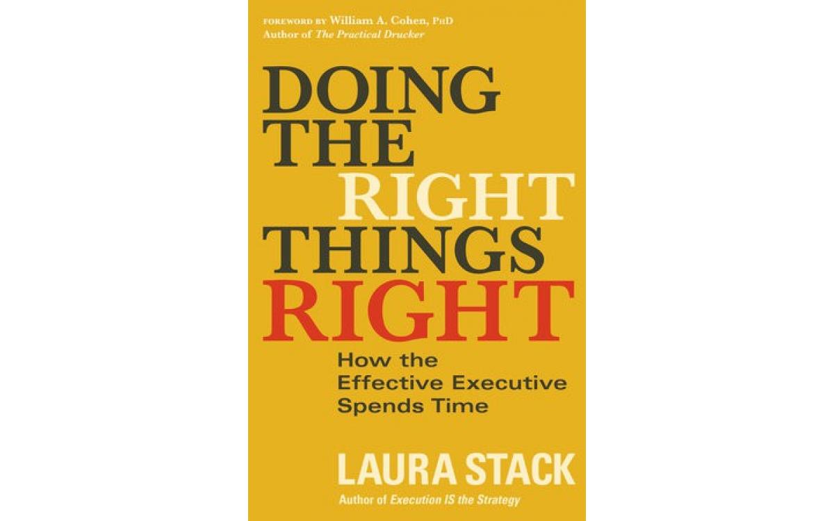 Doing the Right Things Right - Laura Stack [Tóm tắt]